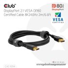Club 3D Kábel - CAC-1094 (DisplayPort 2.1, 8K2420Hz, 2m, DP80, VESA tanúsítvány, M/M)
