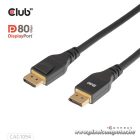 Club 3D Kábel - CAC-1094 (DisplayPort 2.1, 8K2420Hz, 2m, DP80, VESA tanúsítvány, M/M)