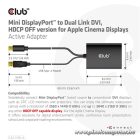 Club 3D Átalakító - CAC-1130-A (Mini DisplayPort to Dual Link DVI, HDCP OFF, Apple)