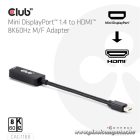 Club 3D Átalakító - CAC-1188 (Mini DisplayPort 1.4 to HDMI 8K60Hz, aktív, HDCP 2.2, 9cm)