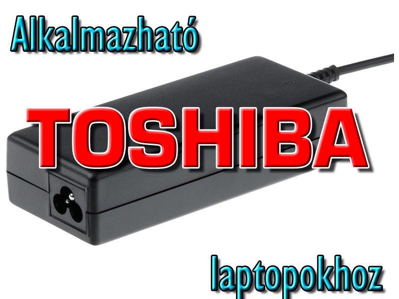 Toshiba laptop töltő 90W